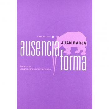 Ausencia Y Forma - Barja Juan