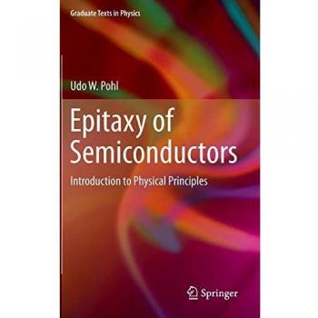 Epitaxy of Semiconductors: Fundamental Principles for Graduate Studies in Physics