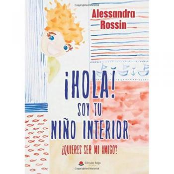 ¡Hola! Soy tu niño interior: ¿Quieres ser mi amigo?