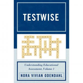 Testwise: Comprehensive Guide to Educational Assessment, Volume 1