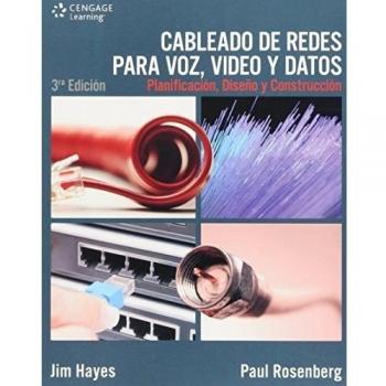 Cableado de redes para voz, video y datos/ Data, Voice and Video Cabling: Planificacion, Diseno Y Construccion/ Planning, Design and Construction