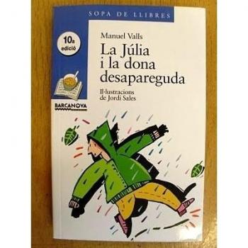 La Julia I La Dona Desapareguda / Julia and Missing Women