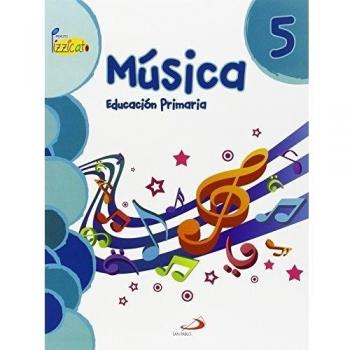 Música 5 - Proyecto Pizzicato - Libro del alumno: Educación Primaria - 9788428544320