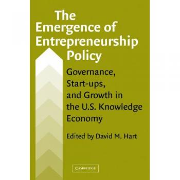 Entrepreneurship Policy Development: Governance, Start-Ups, and Economic Growth in the U.S
