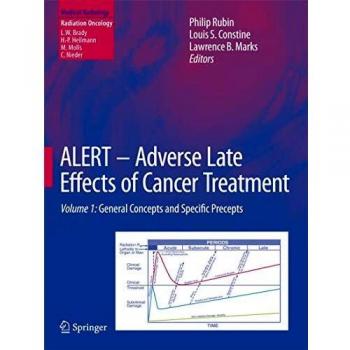 ALERT - Adverse Late Effects of Cancer Treatment: Volume 1 (Medical Radiology)
