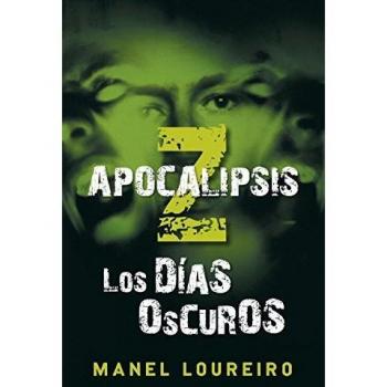 Los días oscuros - Manel Loureiro