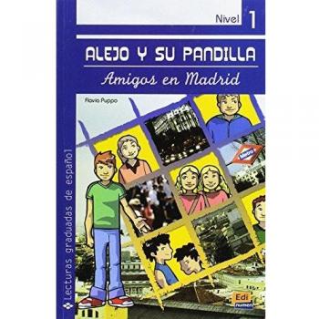 Alejo y su pandilla. Libro 1: Amigos en madrid nivel 1