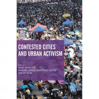 Contested Cities and Urban Activism