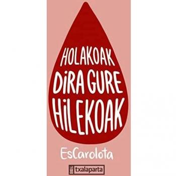 Holakoak dira gure hilekoak (AXURI BELTZA