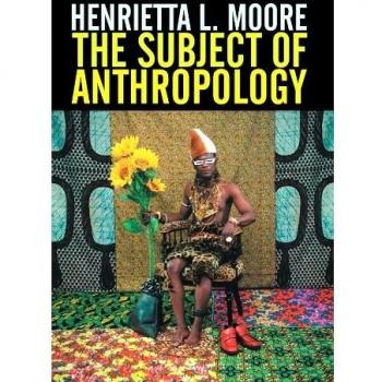 The Subject of Anthropology: Gender, Symbolism and Psychoanalysis