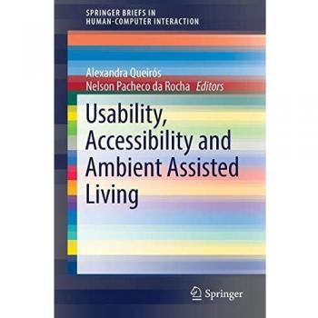 Usability, Accessibility and Ambient Assisted Living