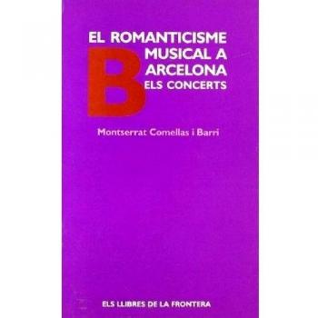 El romanticisme musical a Barcelona: els concerts