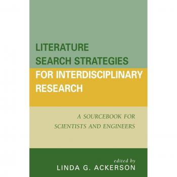 Interdisciplinary Research Literature Search Guide: A Sourcebook for Scientists and Engineers
