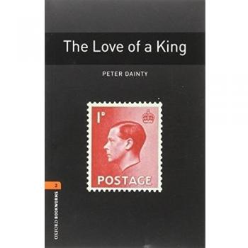 Oxford Bookworms 2. The Love of a King MP3 Pack - 9780194637657
