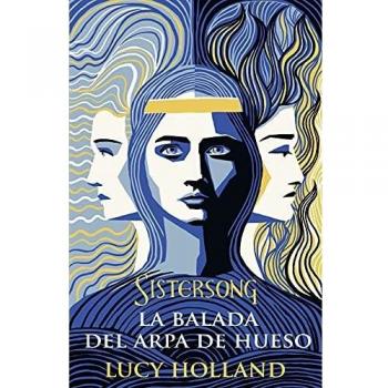 La balada del arpa de hueso: Sistersong
