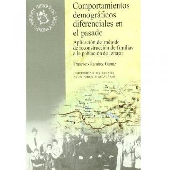 Comportamientos demográficos diferenciales en el pasado: Aplicación del método de reconstrucción de Iznájar