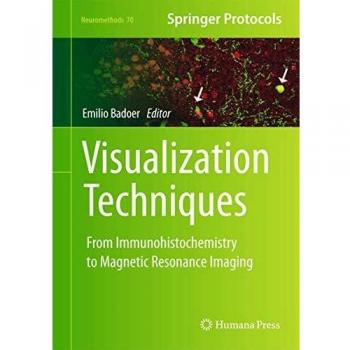 Visualization Techniques: From Immunohistochemistry to Magnetic Resonance Imaging: 70