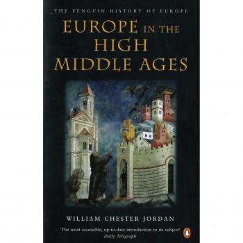 Europe in the High Middle Ages: The Penguin History of Europe