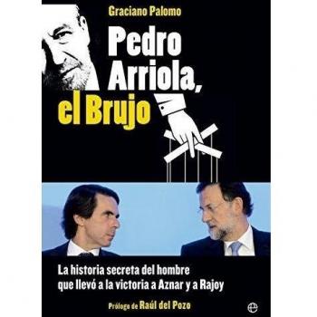 Pedro Arriola, El Brujo