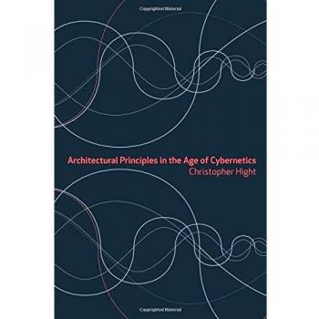 Architectural Principles in the Age of Cybernetics