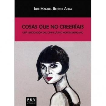 Cosas que no creeríais: Una vindicación del cine clásico norteamericano: 138