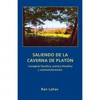Saliendo de la Caverna de Platón: Consejería Filosófica y Autotransformación en Formato Tapa Blanda