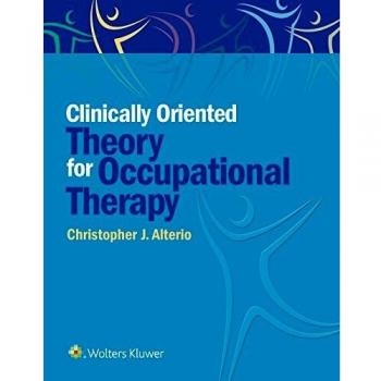 Clinically-Oriented Occupational Therapy Theory (Paperback)