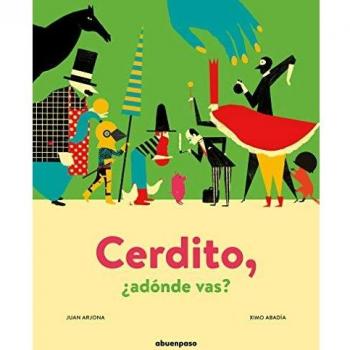CERDITO ¿ADÓNDE VAS?