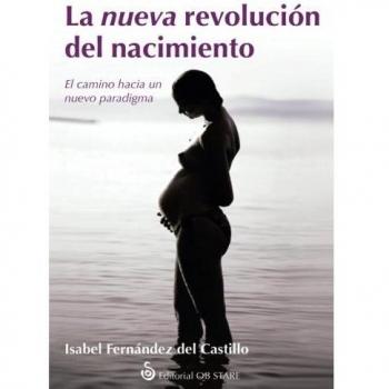 nueva revolución del nacimiento, La
