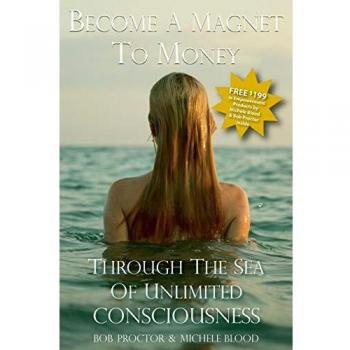 Become A Magnet To Money Through The Sea Of Unlimited Consciousness