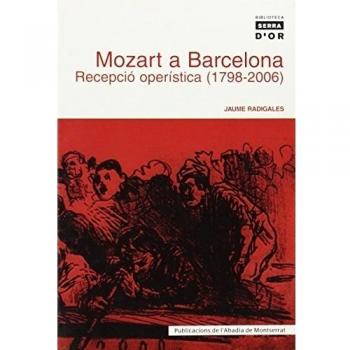 Mozart a Barcelona. Recepció operística