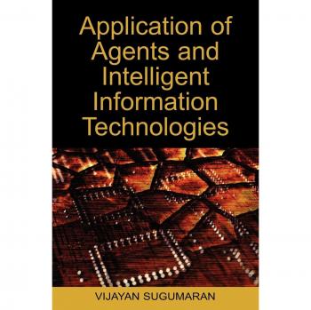 Aplicación de Agentes y Tecnologías de Información Inteligente - Avances en Tecnologías de Información Inteligente (Tapa Dura)
