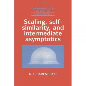 Libro Escalado, Autosimilitud y Asintótica Intermedia de G. I. Barenblatt