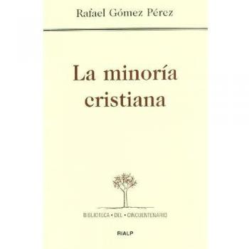 Minoria Cristiana, La - Rafael Gomez Perez