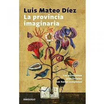 La provincia imaginaria: Las estaciones provinciales | Las horas completas