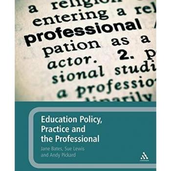Education Policy, Practice and the Professional