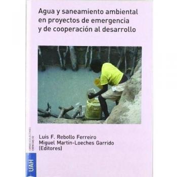 Agua y saneamiento ambiental en proyectos de emergencia y de cooperación al desarrollo: 02