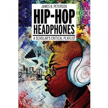 Hip Hop Headphones: A Scholar s Critical Playlist