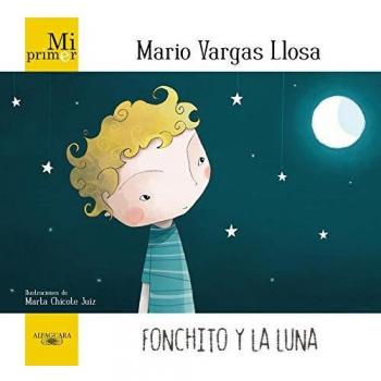 Mi primer Mario Vargas Llosa. Fonchito y la luna