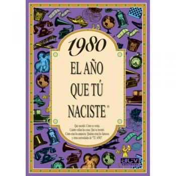 1980 EL AÑO QUE TU NACISTE