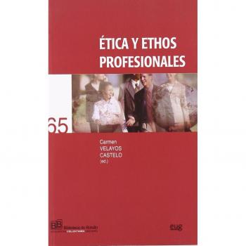 Ãtica y ethos profesionales