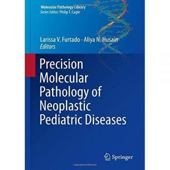 Precision Molecular Pathology of Neoplastic Pediatric Diseases