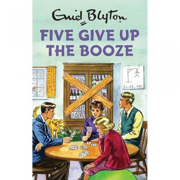 Cinco Dejan el Alcohol - Edición de Tapa Dura basada en Enid Blyton para Adultos