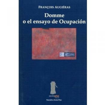 Domme o el ensayo de Ocupacion/ Domme or occupation essay