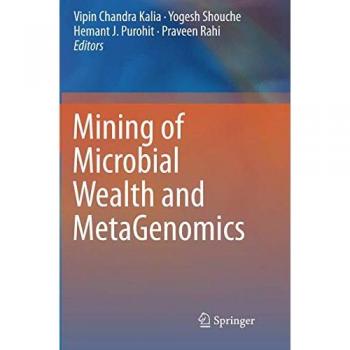 Mining of Microbial Wealth and MetaGenomics