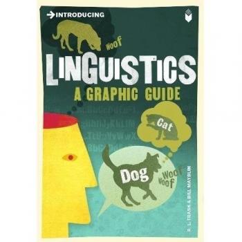 Introducing Linguistics: A Graphic Guide