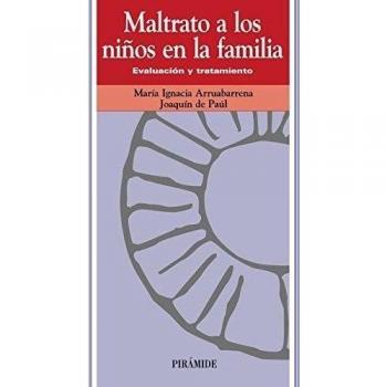 Maltrato a los niños en la familia: Evaluación y tratamiento