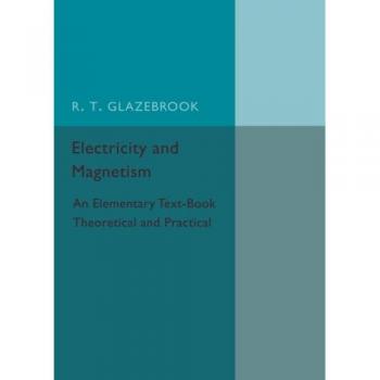 Texto Elemental de Electricidad y Magnetismo: Teórico y Práctico (Cambridge Física) - Edición en Tapa Blanda