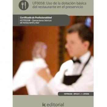 Uso de la dotación básica del restaurante y asistencia en el preservicio. hotr0208 - operaciones básicas del restaurante y bar