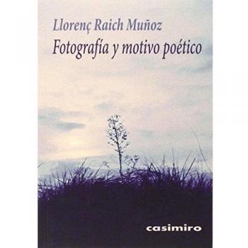 Fotografía Y Motivo Poético
